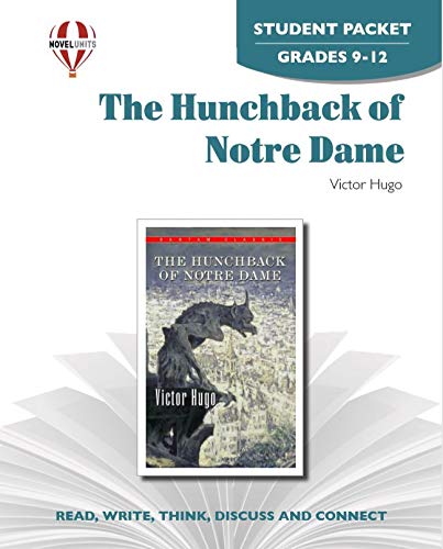 The Hunchback of Notre Dame - Student Packet by Novel Units Education & Training