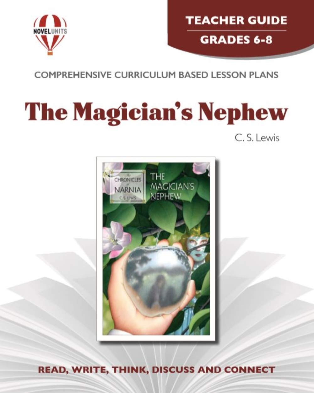 Magician's Nephew - Teacher Guide by Novel Units Education & Training