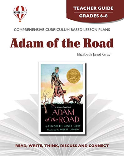 Adam Of The Road - Teacher Guide by Novel Units Education & Training