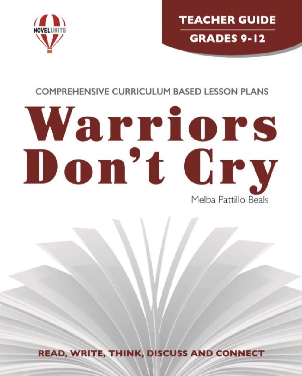 Warriors Don't Cry - Teacher Guide by Novel Units Education & Training