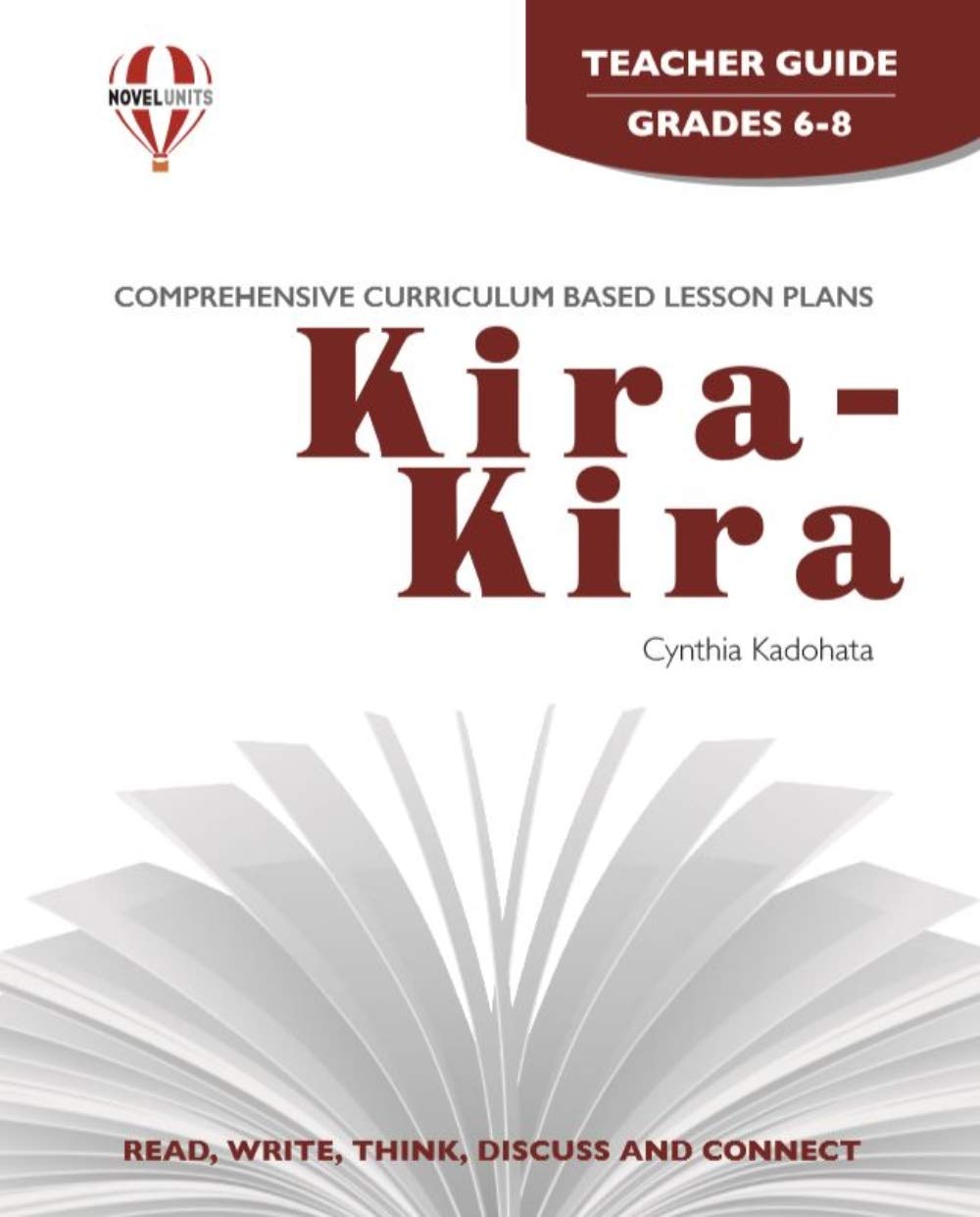 Kira-Kira - Teacher Guide by Novel Units Education & Training