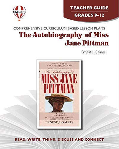 The Autobiography of Miss Jane Pittman - Teacher Guide by Novel Units Education & Training