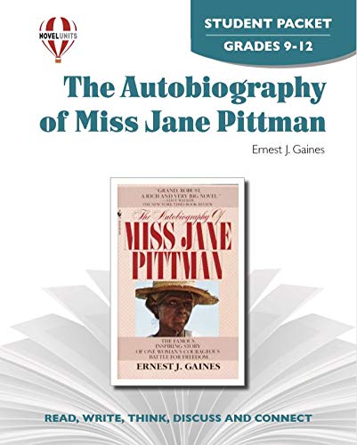 The Autobiography of Miss Jane Pittman - Student Packet by Novel Units Education & Training