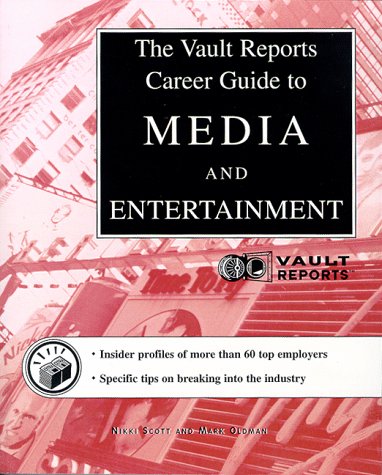 Vault Reports Career Guide to Media and Entertainment Media & Communication