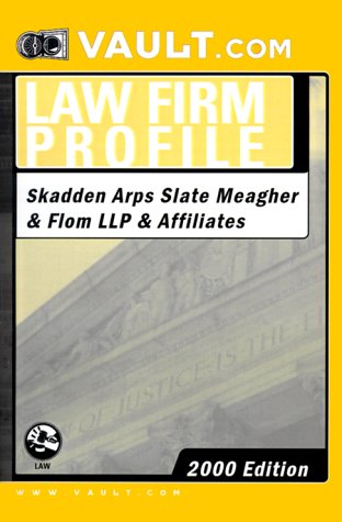 Skadden, Arps, Slate, Meagher and Flom Llp and Affiliates: Law Business, Finance & Career
