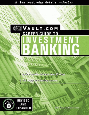 The Vault.Com Career Guide to Investment Banking Books