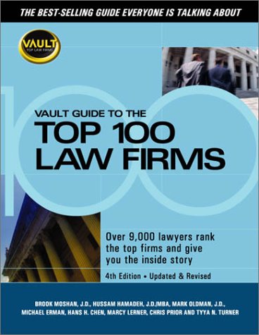 Vault Guide to the Top 100 Law Firms Law