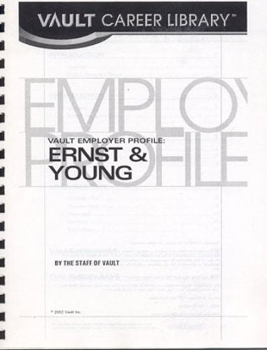 Ernst & Young Accounting 2003 (Vault Employer Profile) Business, Finance & Career