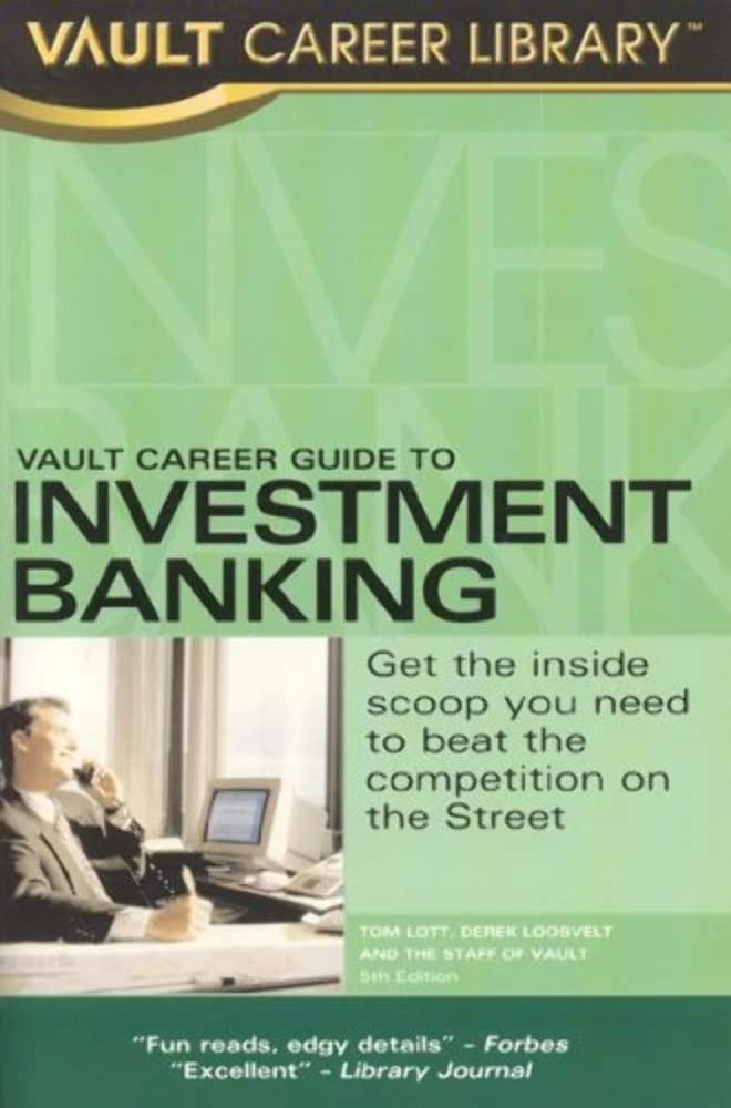 Vault Career Guide To Investment Banking book