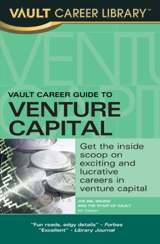 Vault Career Guide to Venture Capital (Vault Career Library) Business, Finance & Career