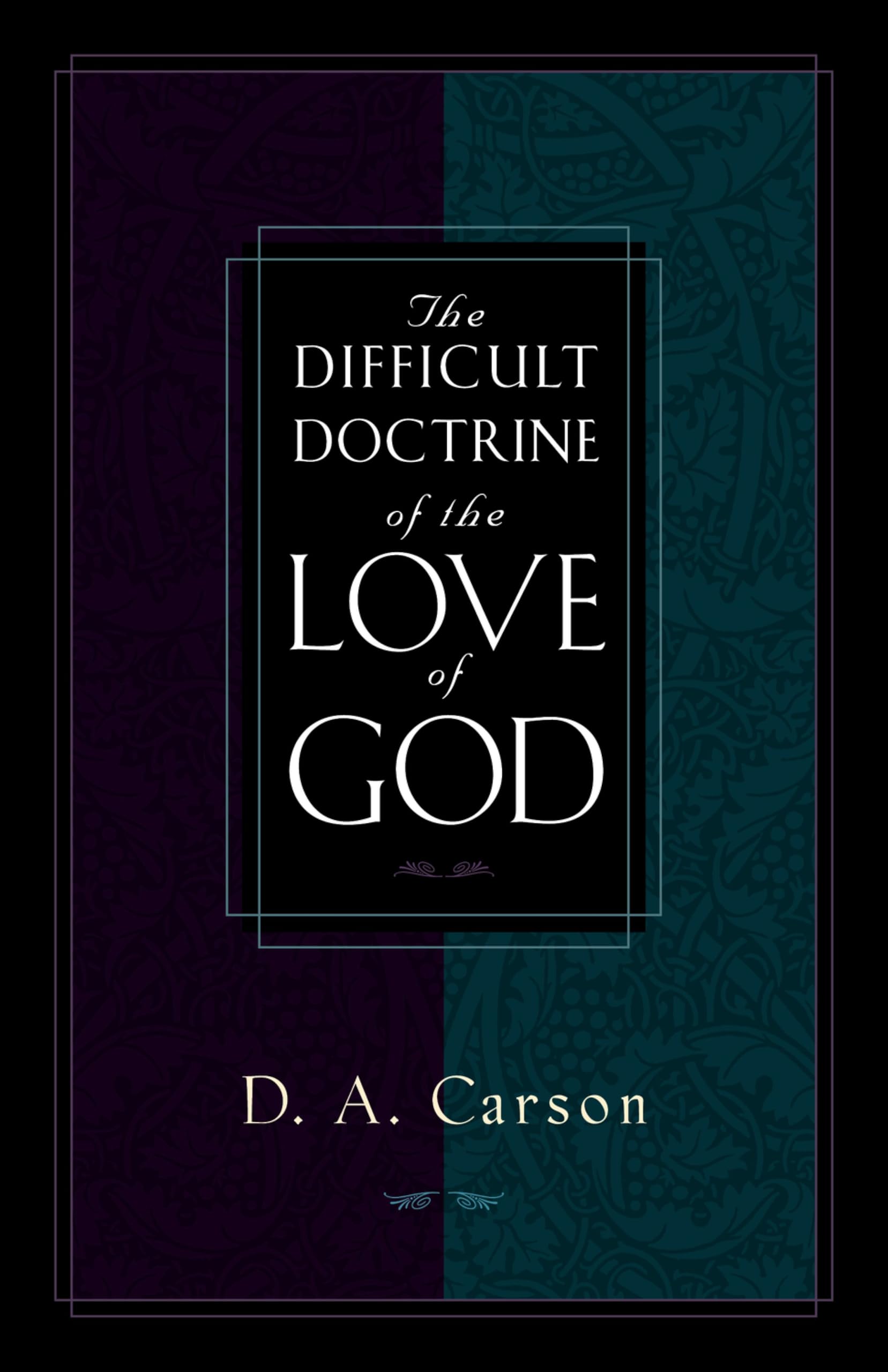 Difficult Doctrine of the Love of God book