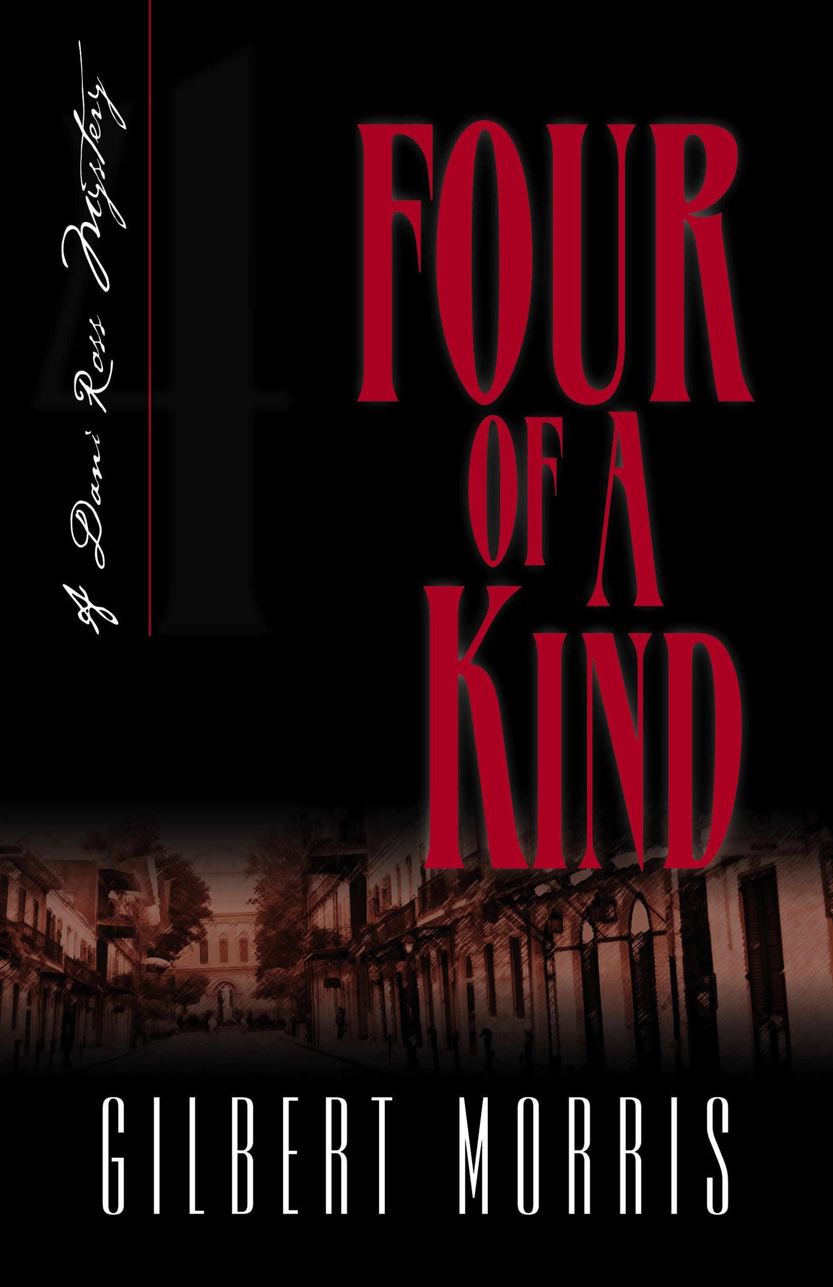 Four of a Kind (Dani Ross Mysteries, 4) Detective & CSI