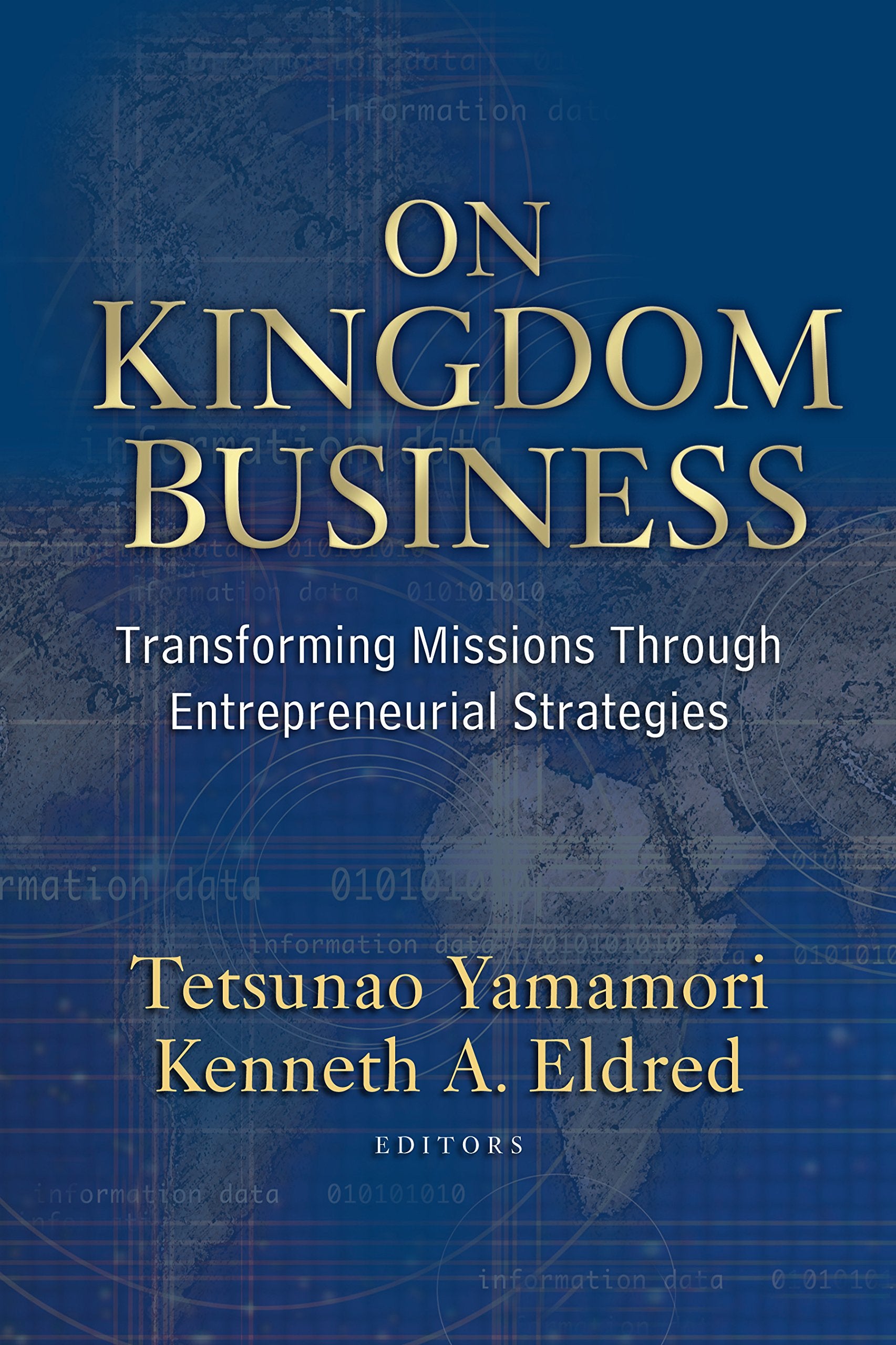 On Kingdom Business: Transforming Missions Through Entrepreneurial Strategies Religion & Esotericism