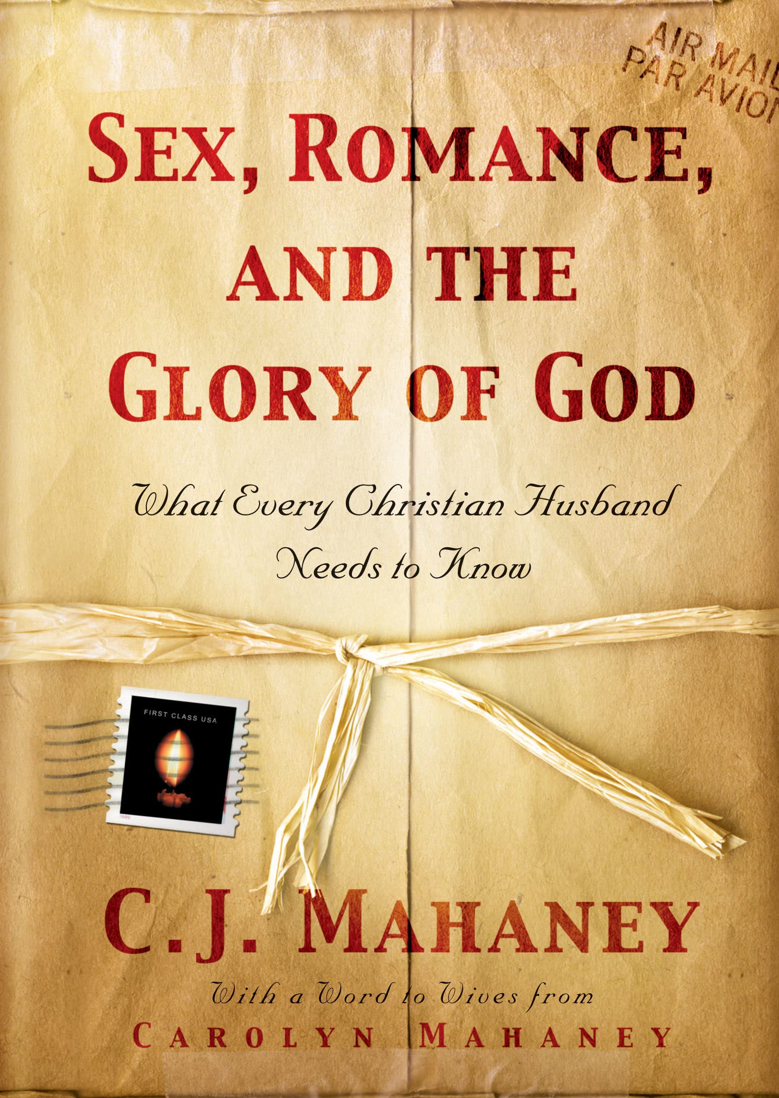 Sex, Romance, and the Glory of God: What Every Christian Husband Needs to Know Partnership & Love