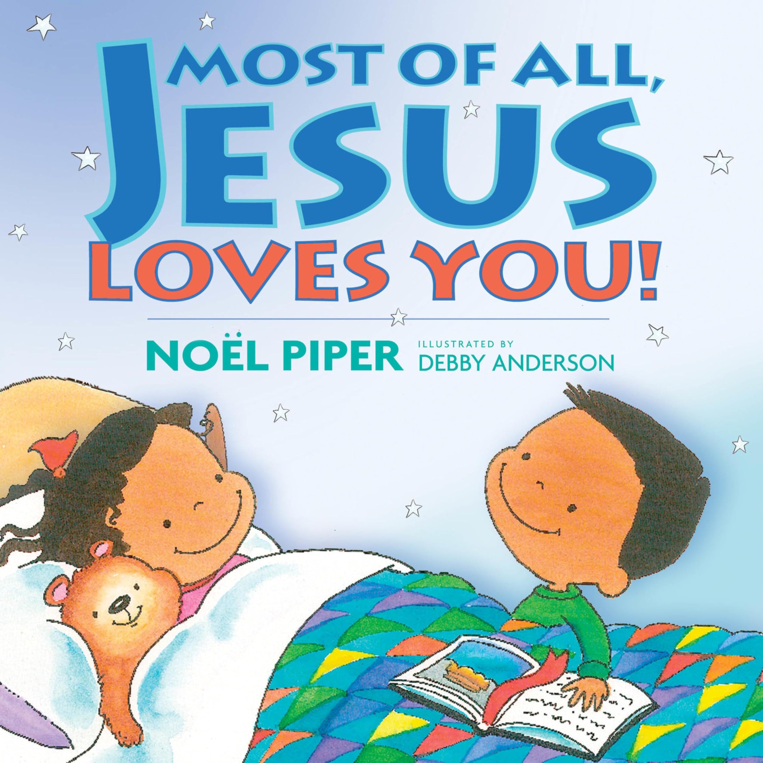 Most of All, Jesus Loves You! Parents & Children