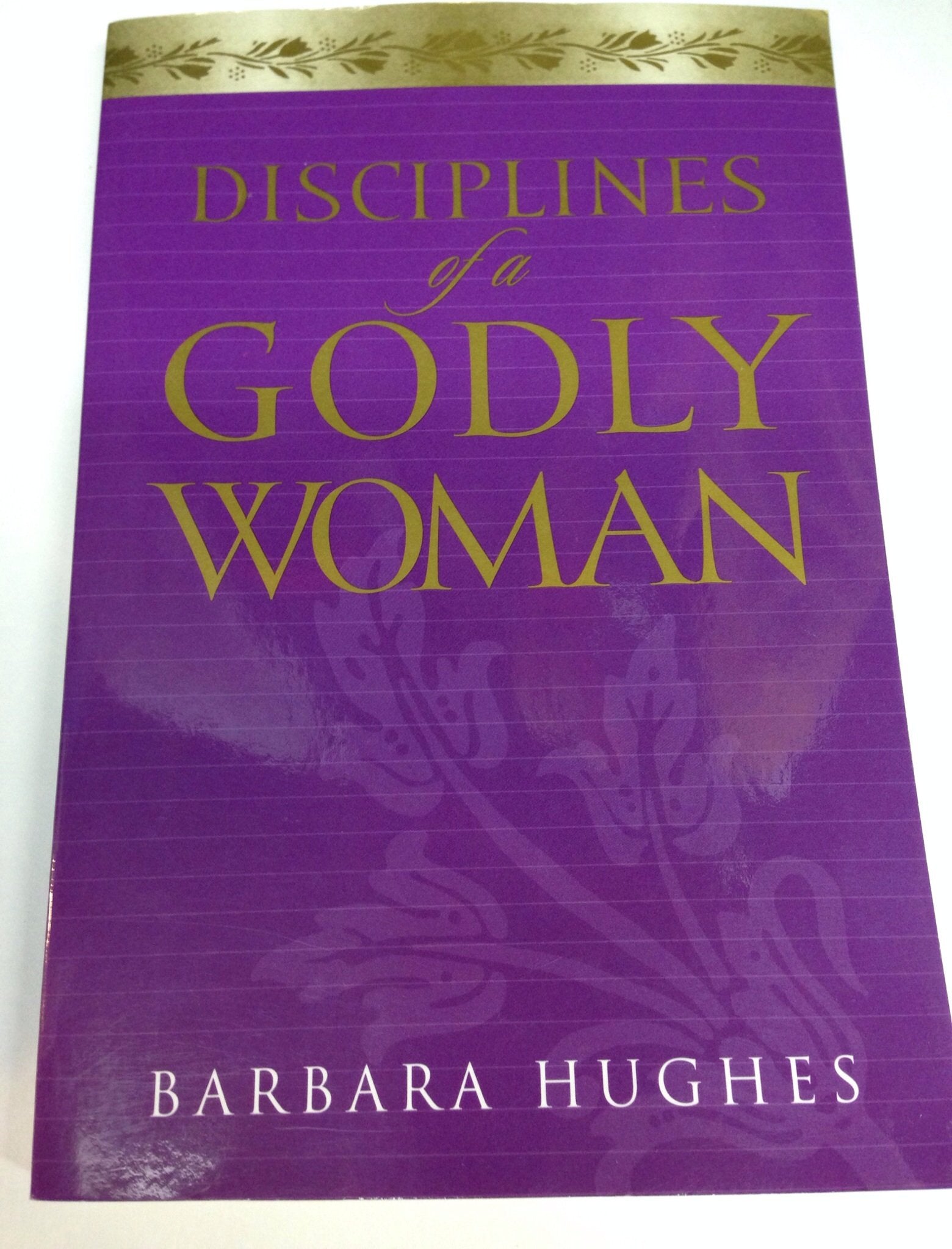 Disciplines of a Godly Woman Social Sciences