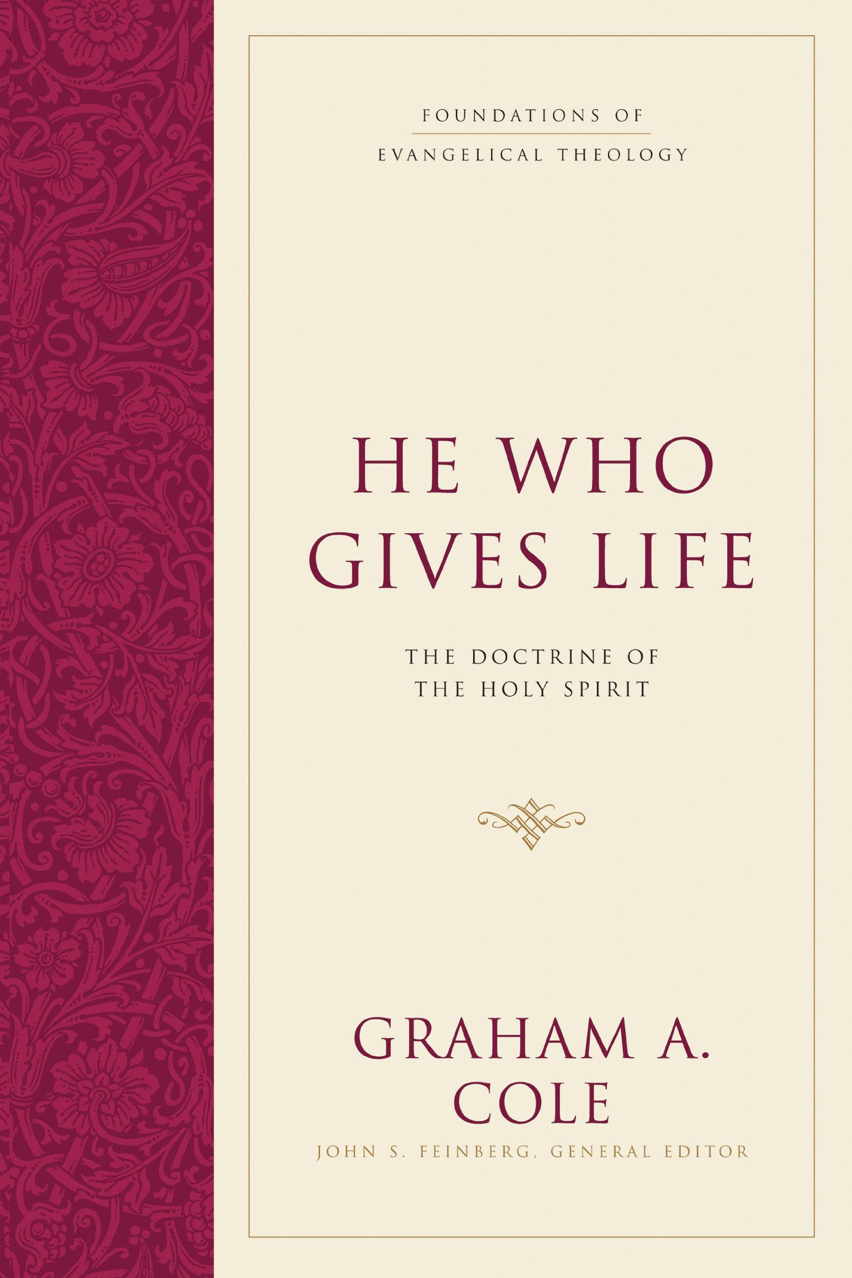 He Who Gives Life: The Doctrine of the Holy Spirit (Foundations of Evangelical Theology) Film, Art & Culture