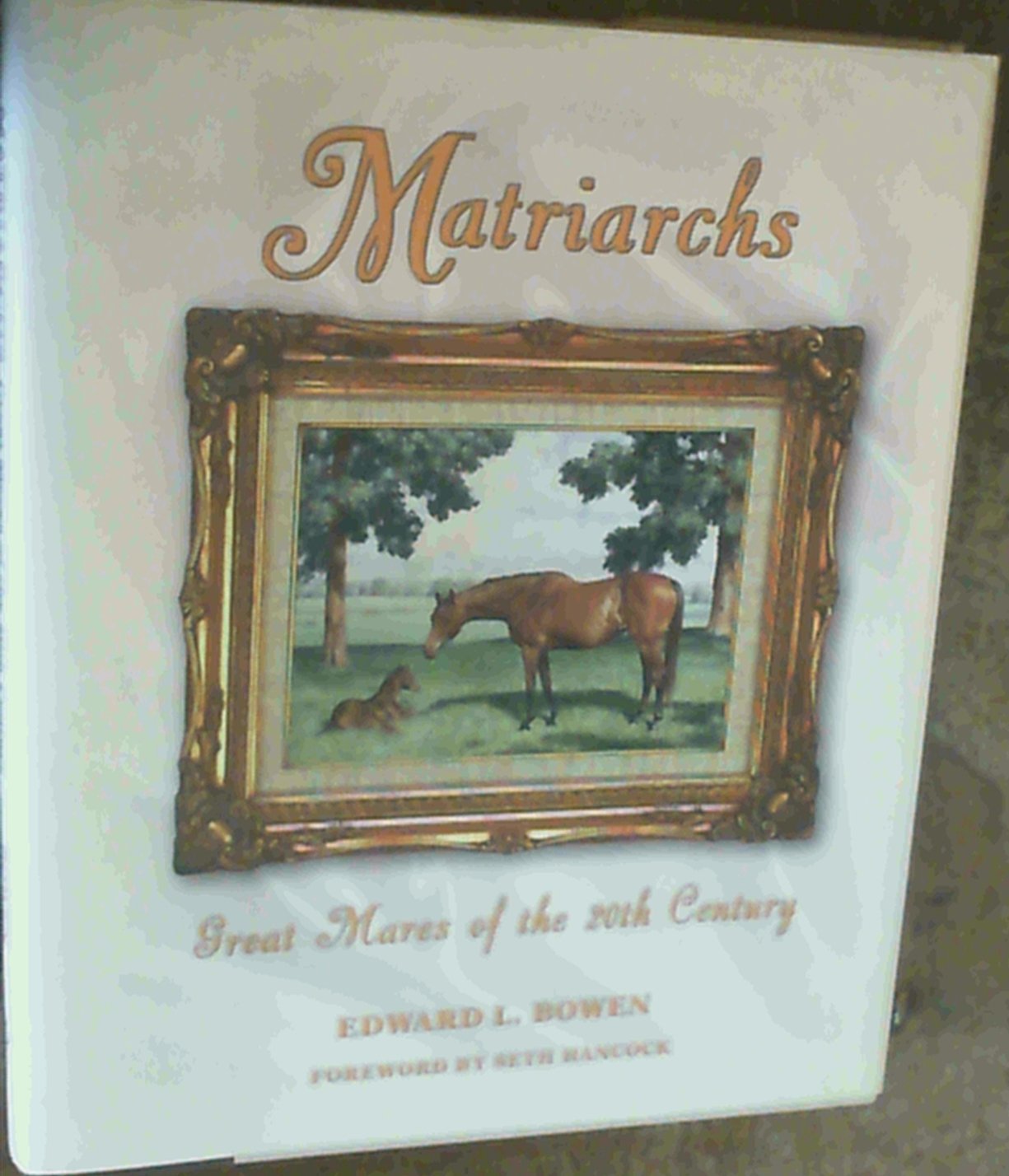 Matriarchs: Great Mares of the 20th Century Pets