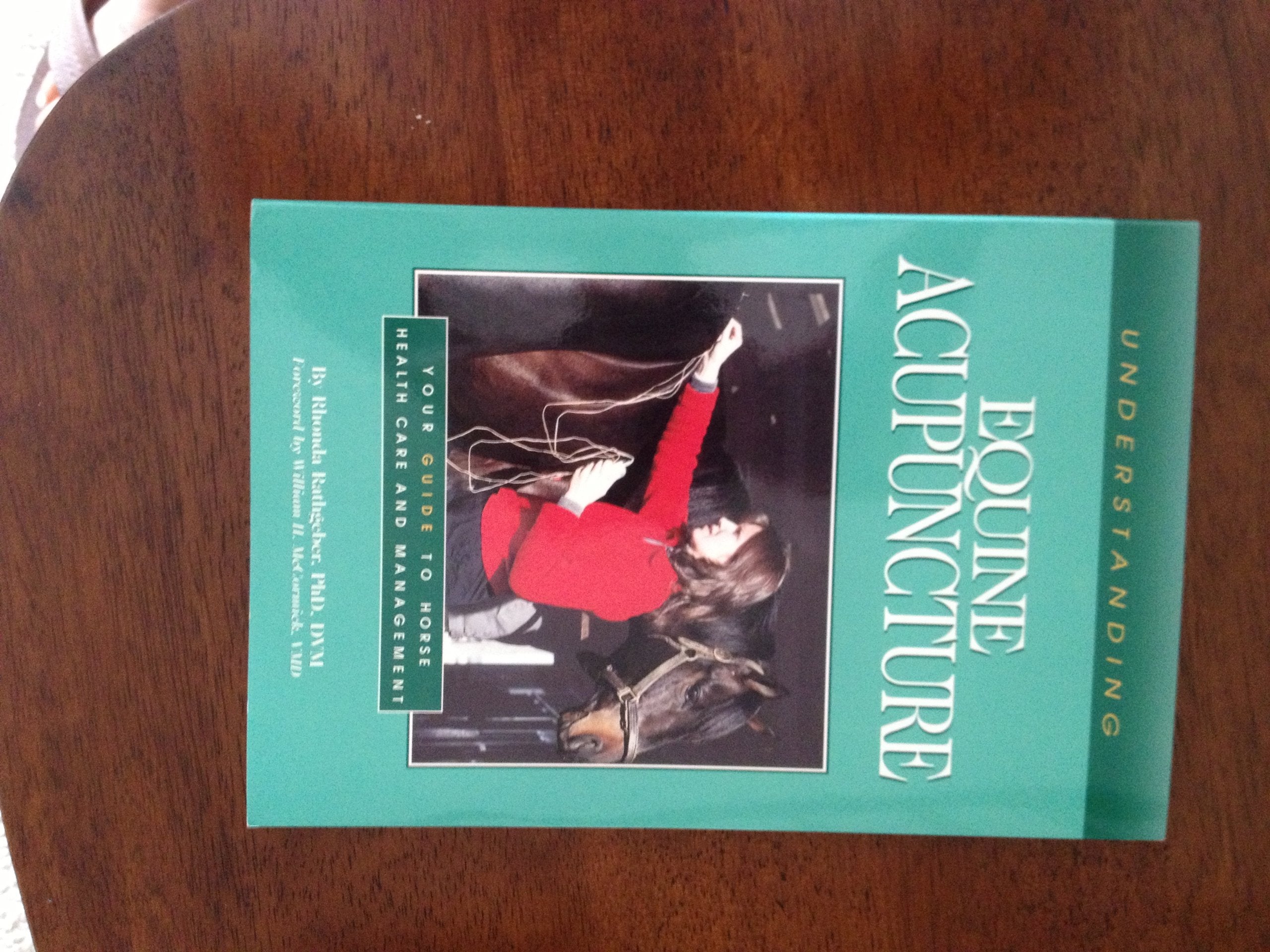 Understanding Equine Acupuncture: Your Guide to Horse Health Care and Management (Horse Care Health Care Library) Medicine