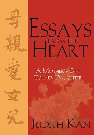 Essays from the Heart: A Mother's Gift to Her Daughter book