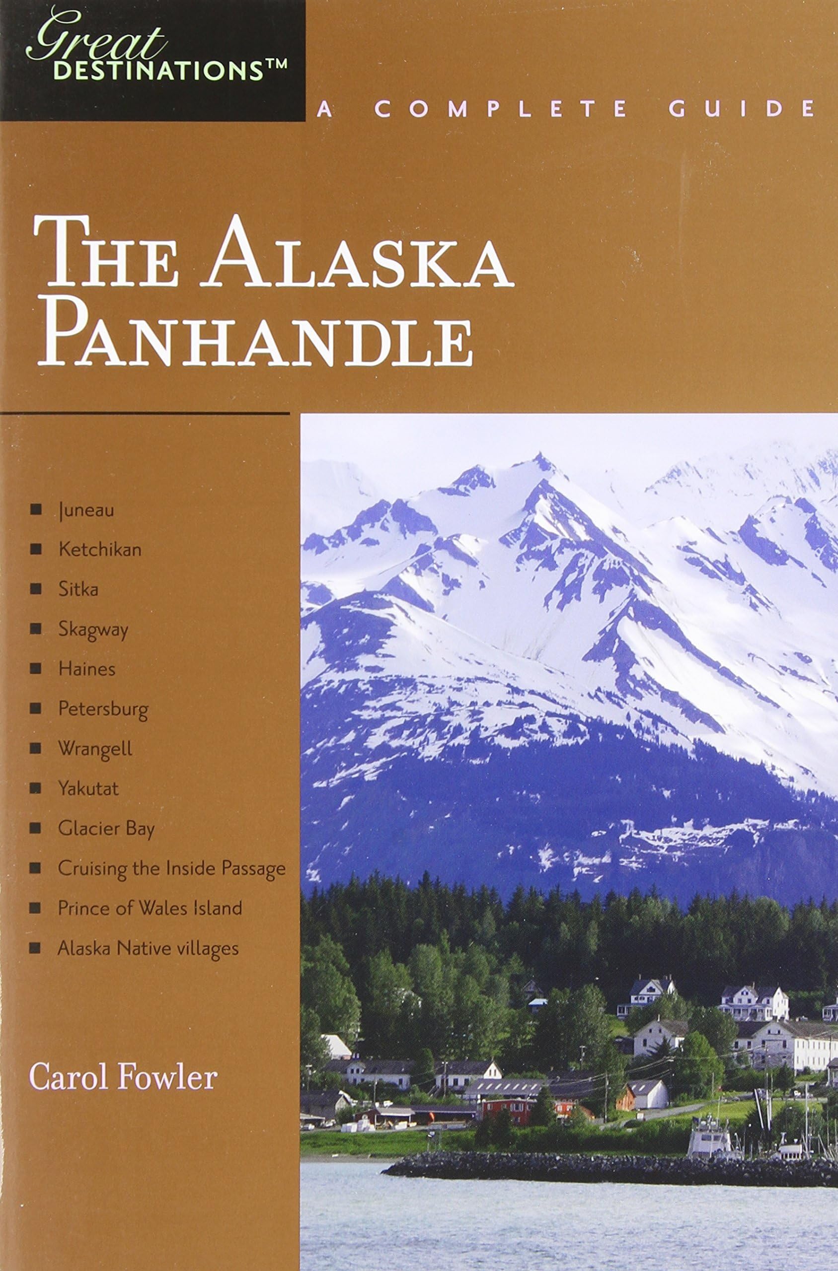 Explorer's Guide Alaska Panhandle: A Great Destination (Explorer's Guides, Band 0) Leisure, Home & Garden