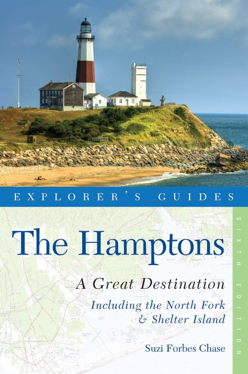 Explorer's Guide Hamptons: A Great Destination: Includes North Fork & Shelter Island (Explorer's Guides, Band 0) Leisure, Home & Garden
