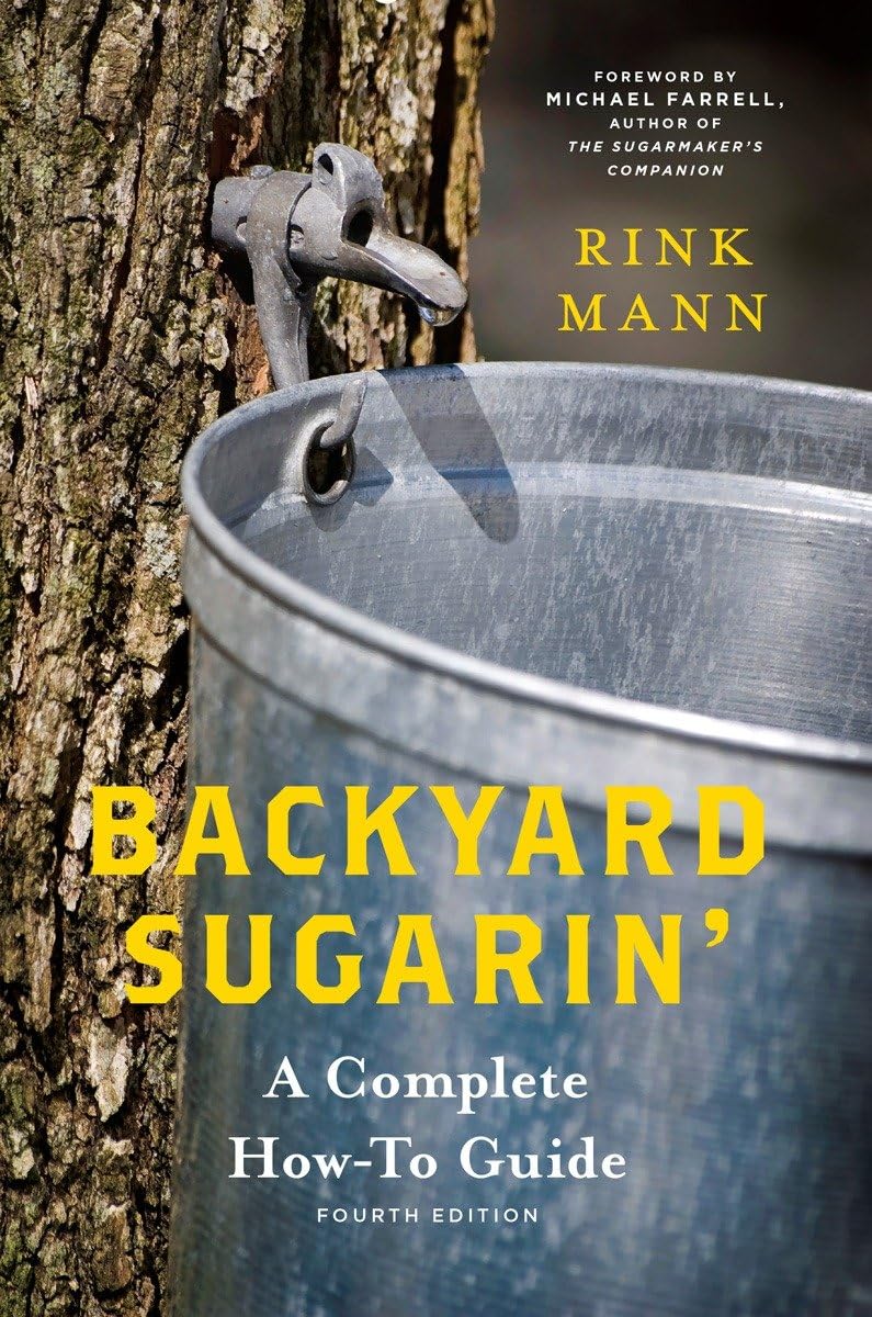 Backyard Sugarin': A Complete How-To Guide (Countryman Know How, Band 0) Business, Finance & Career