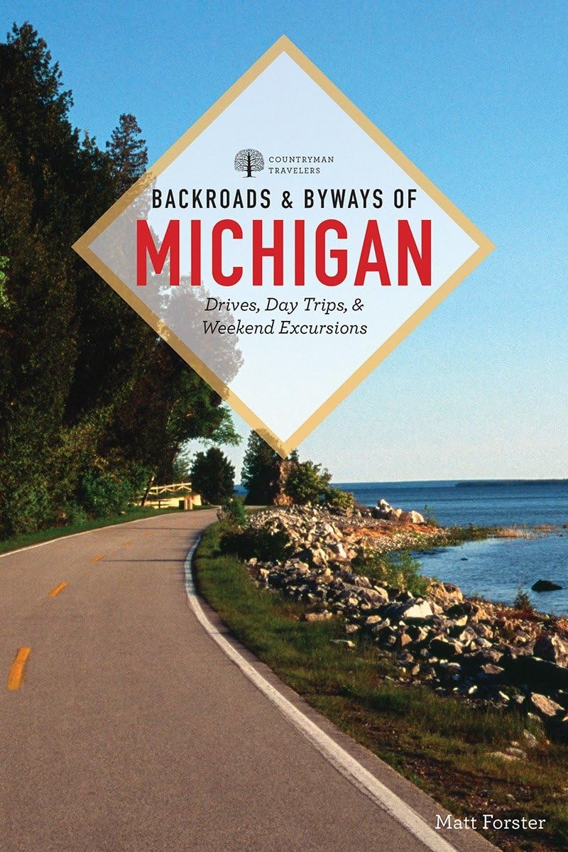 Backroads & Byways of Michigan Leisure, Home & Garden