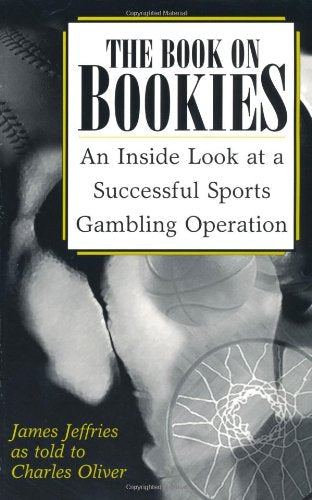 The Book on Bookies: An Inside Look at a Successful Sports Gambling Operation Leisure & Fun