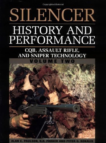 Silencer History and Performance: Cqb, Assault Rifle, and Sniper Technology (Silencer History & Performance S.) Social Sciences