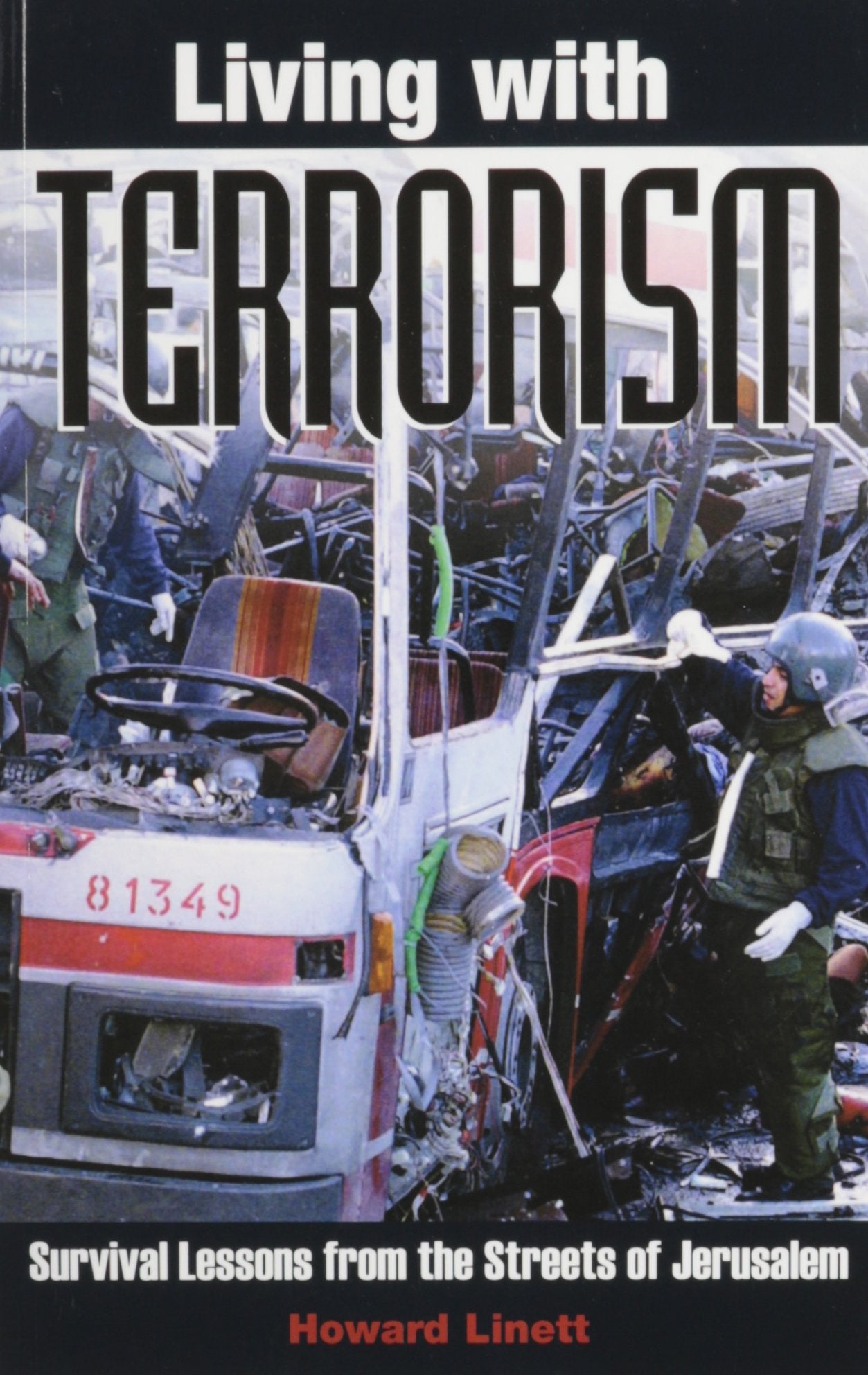 Living With Terrorism: Survival Lessons from the Streets of Jerusalem Politics & History