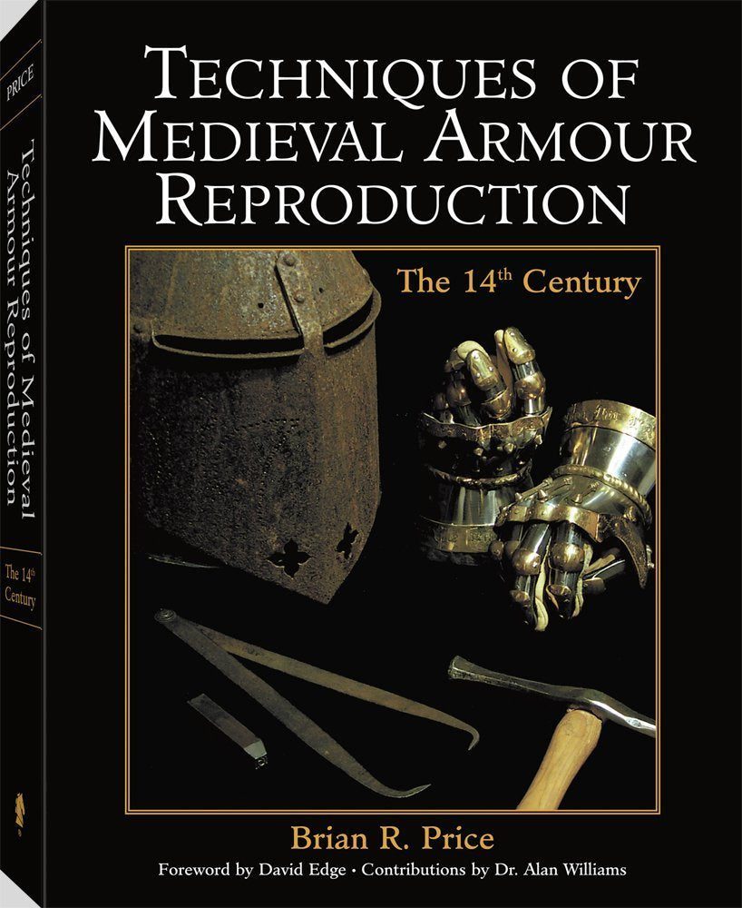 Techniques of Medieval Armour Reproduction: The 14th Century Hobbies & Crafts