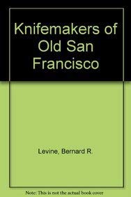 Knifemakers of Old San Francisco Books