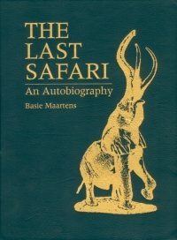 The Last Safari: An Autobiography Politics & Society