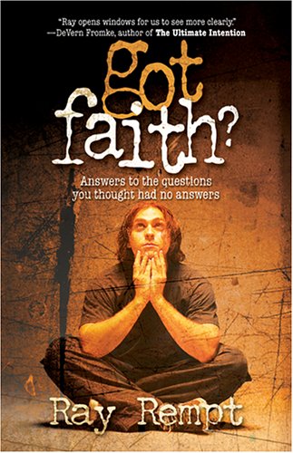 Got Faith?: Answers to the Questions You Thought Had No Answers Religion & Esotericism