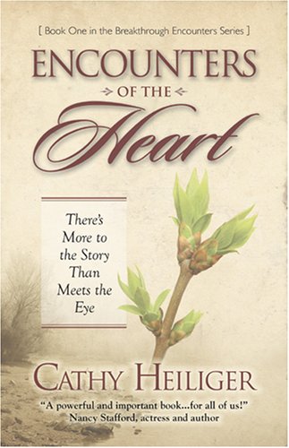 Encounters of the Heart: There's More to the Story Than Meets the Eye Books