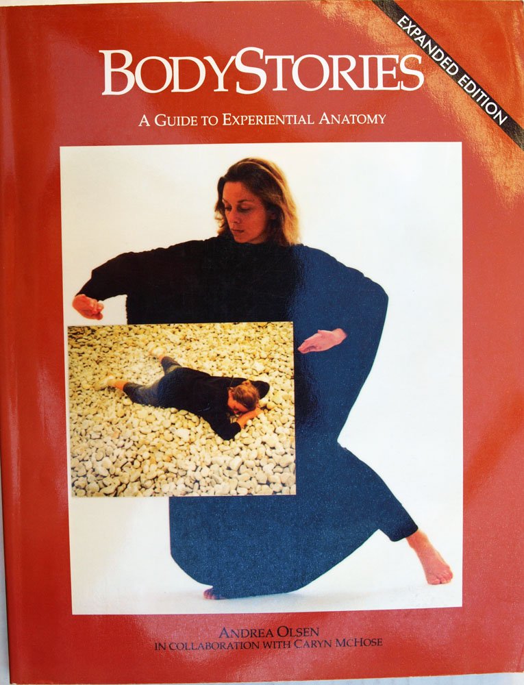 Bodystories: A Guide to Experiential Anatomy book