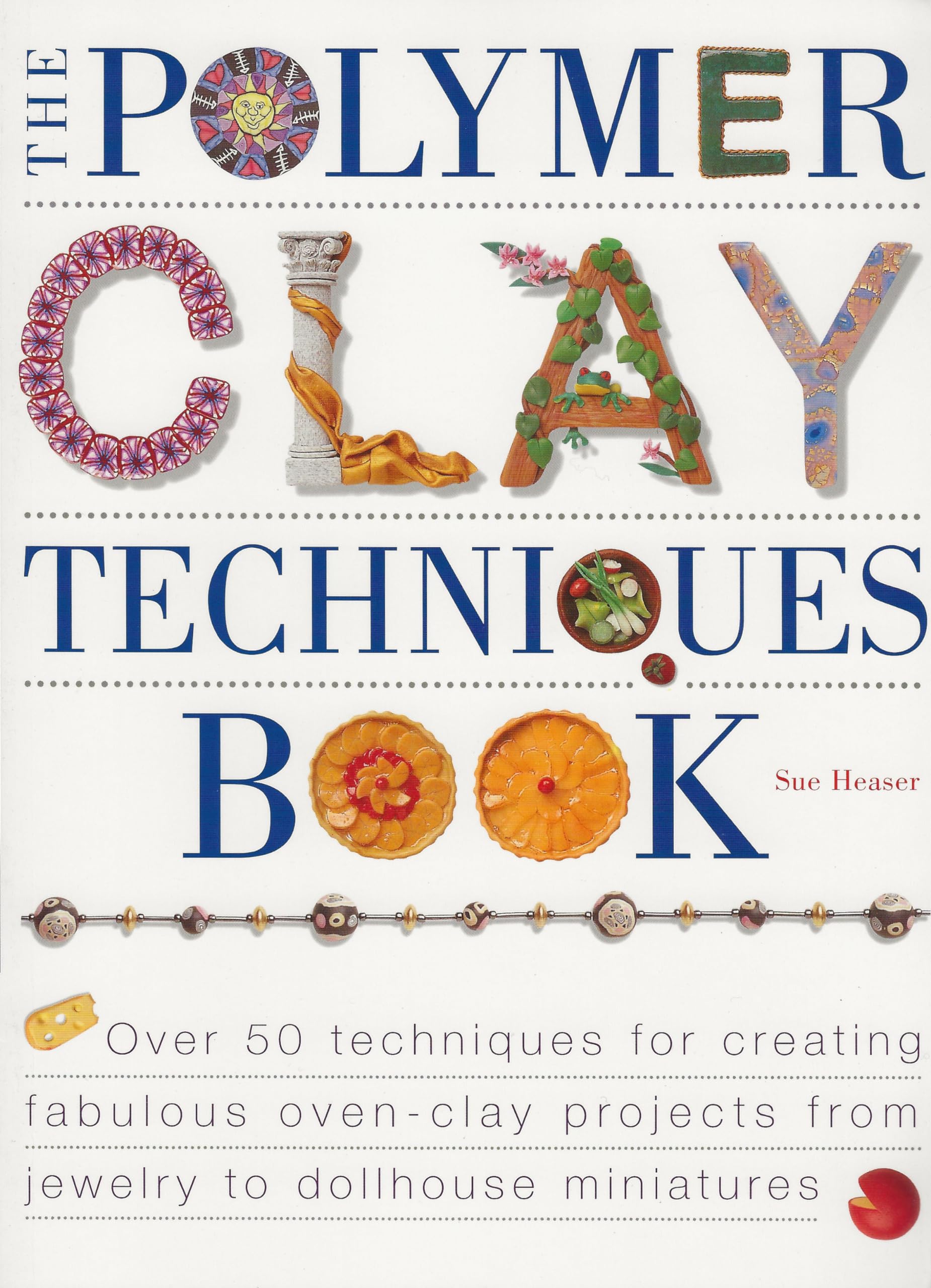 The Polymer Clay Techniques Book Hobbies & Crafts Books