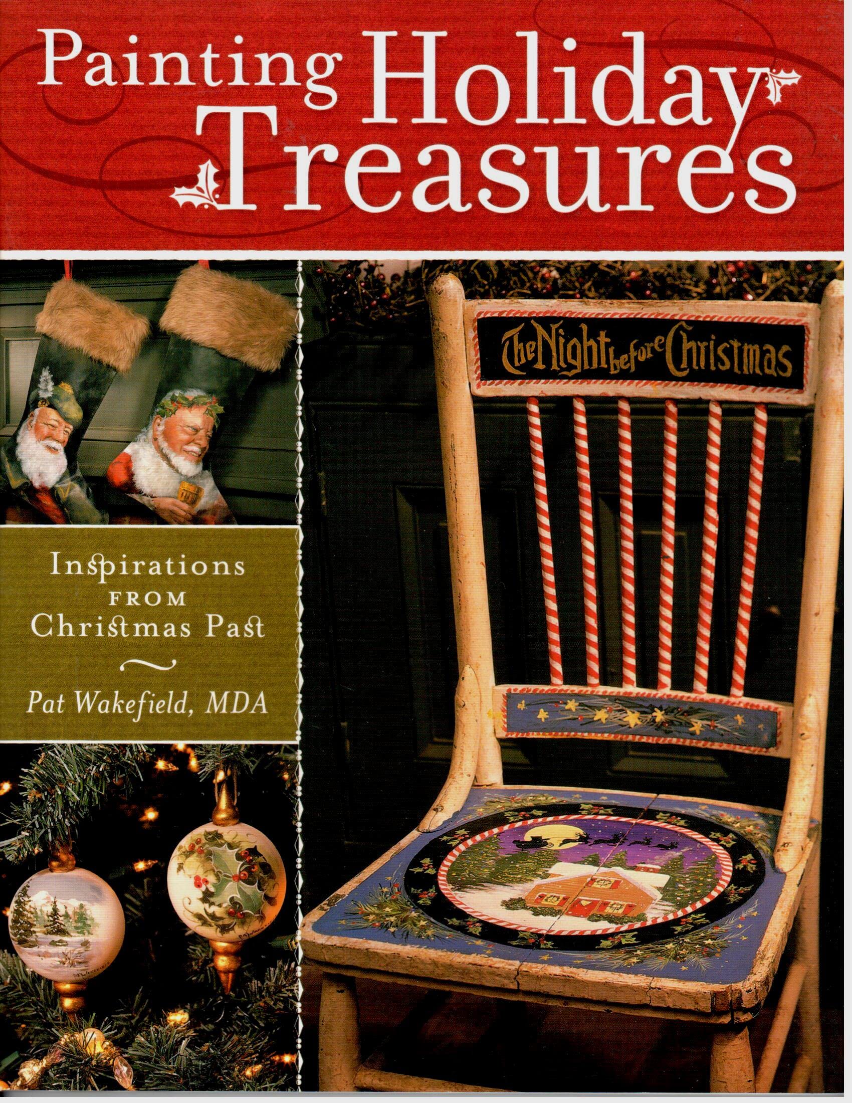 Painting Holiday Treasures: Inspirations from Christmas Past book