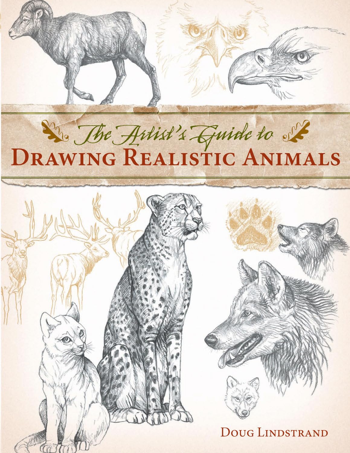 The Artist's Guide to Drawing Realistic Animals Social Sciences