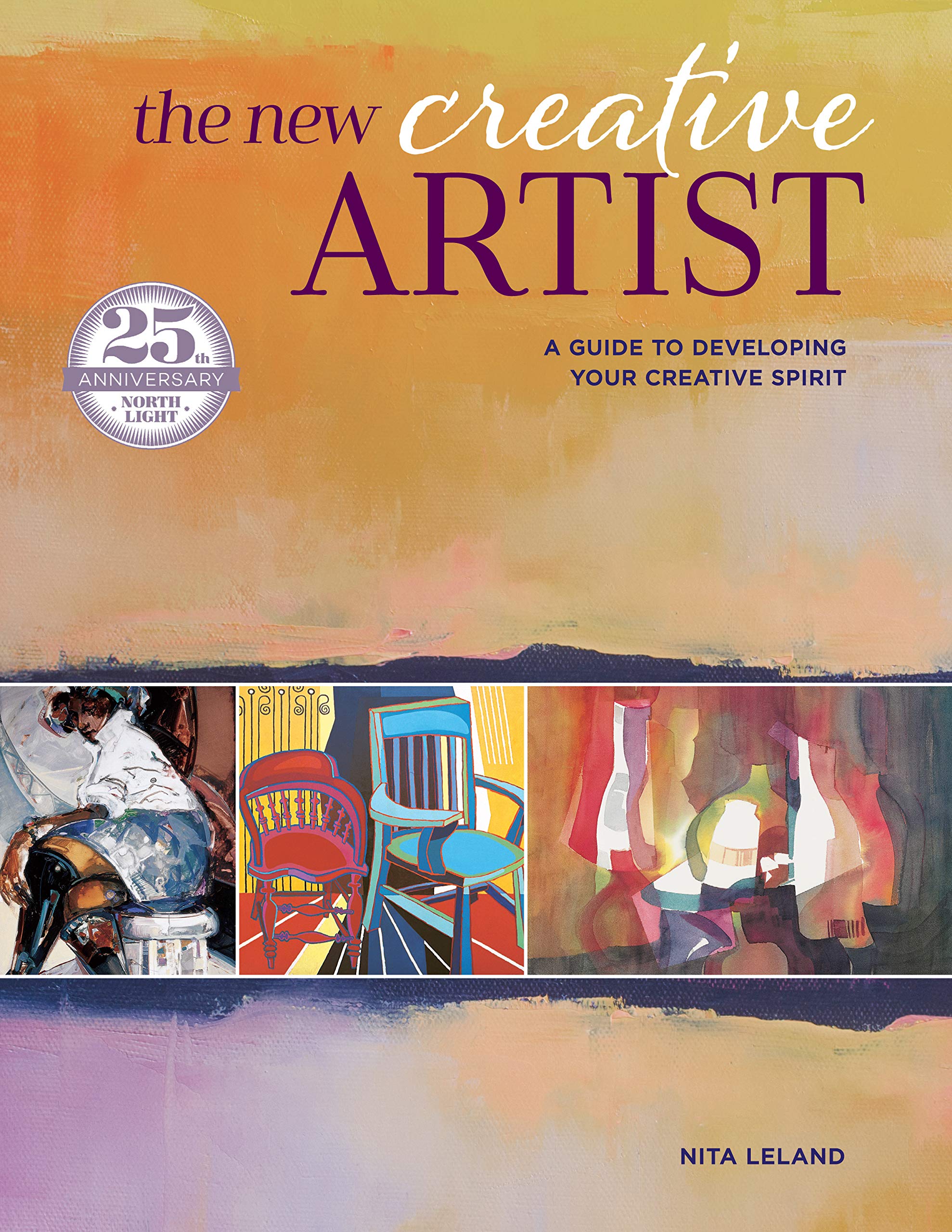 The New Creative Artist: A Guide To Developing Your Creative Spirit Film, Art & Culture
