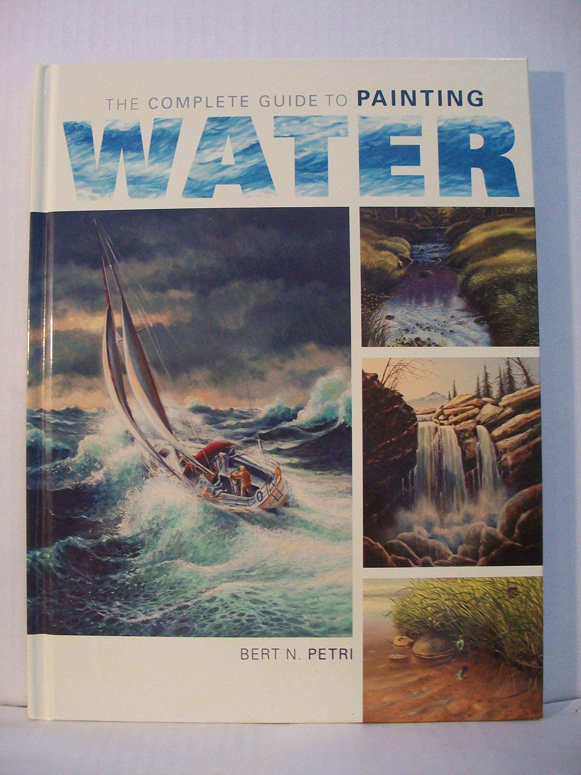 The Complete Guide To Painting Water Film, Art & Culture