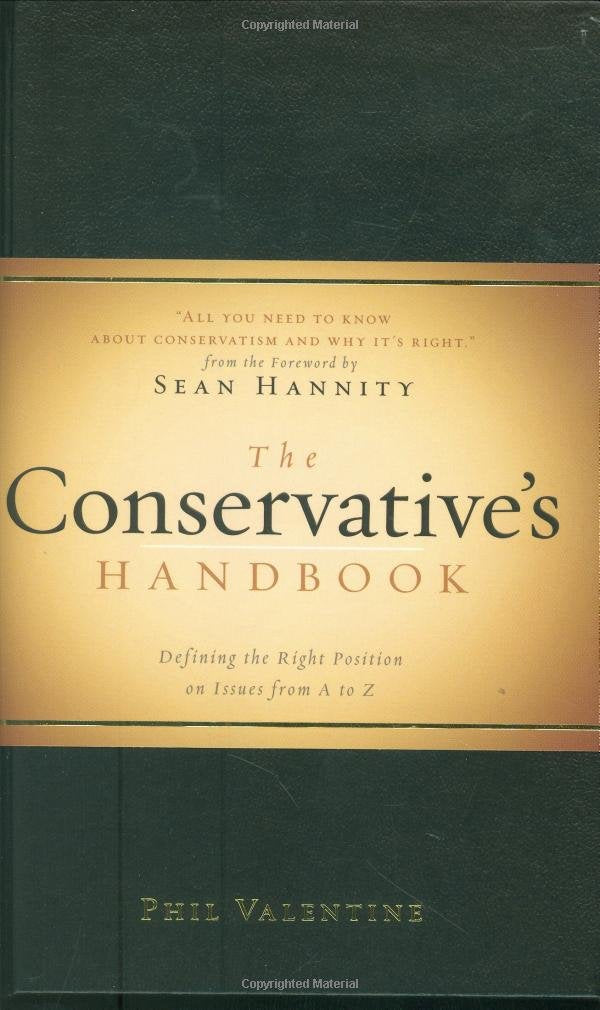 The Conservative's Handbook: Defining the Right Positions on Issues from A to Z Social Sciences