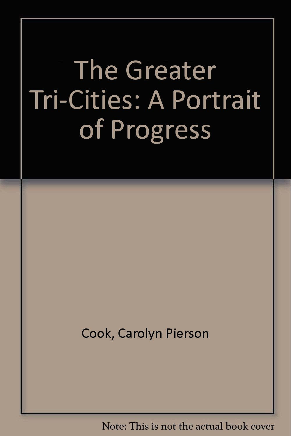 The Greater Tri-Cities: A Portrait of Progress book