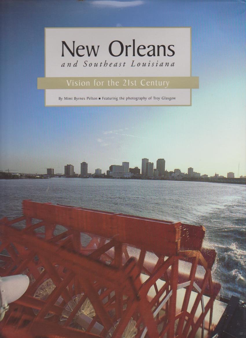 New Orleans and southeast Louisiana: Vision for the 21st century book