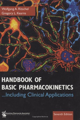 Handbook of Basic Pharmacokinetics . . . Including Clinical Applications: Including Clinical Applications Medicine