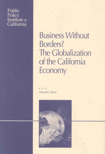 Business Without Borders: The Globalization of the California Economy book