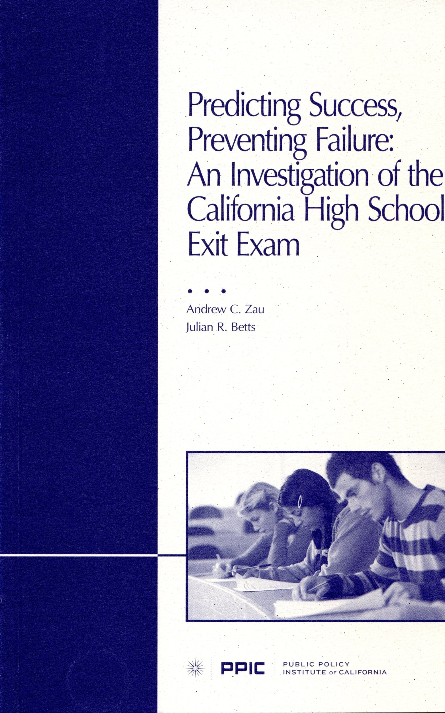 Predicting Success, Preventing Failure: An Investigation of the California High School Exit Exam Books
