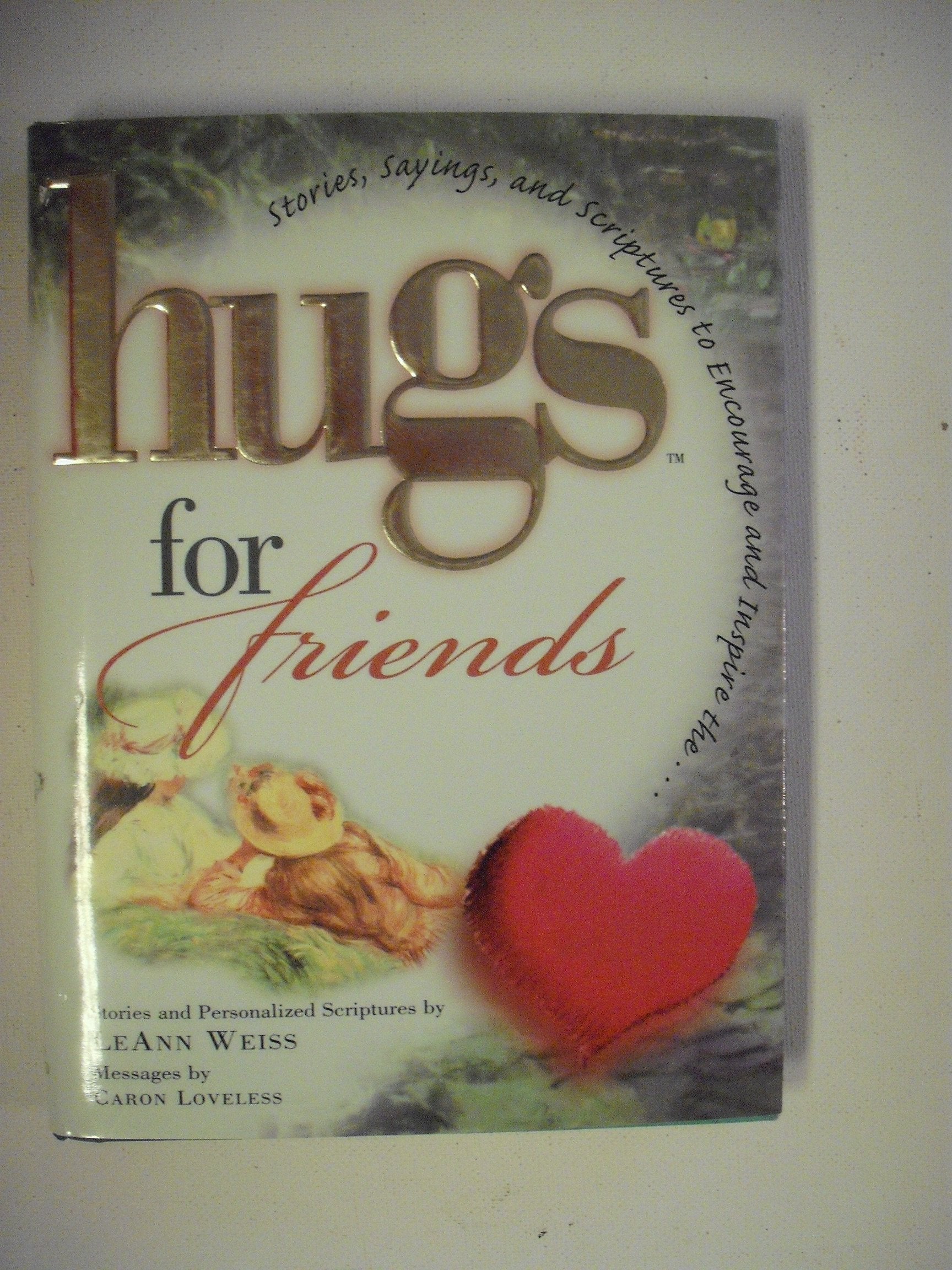 Hugs for Friends: Stories, Sayings, and Scriptures to Encourage and Inspire (Hugs Series) Religion & Esotericism