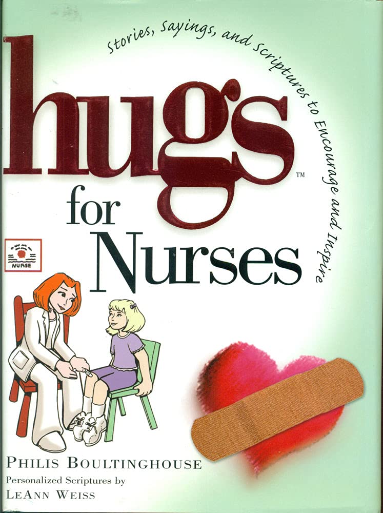 Hugs for Nurses: Stories, Sayings, and Scriptures to Encourage and Inspire Religion & Esotericism